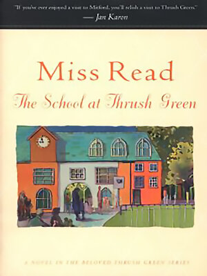 cover image of The School at Thrush Green